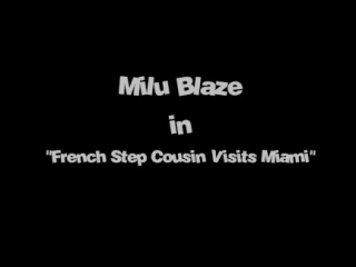 Cumming to Miami – My French Cousins Visits – Milu Blaze –