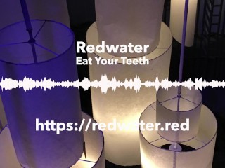 Eat Your Teeth by Redwater