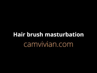 Hair brush masturbation