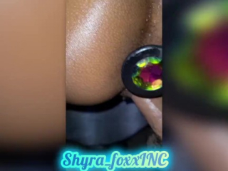 Shyra foxx fucked with anal plug with anal