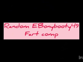 Ebony blasting smelly farts everywhere comp