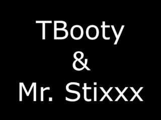 tbooty ass done change the game mr stixxx gonna be smiling after fucking all that ass